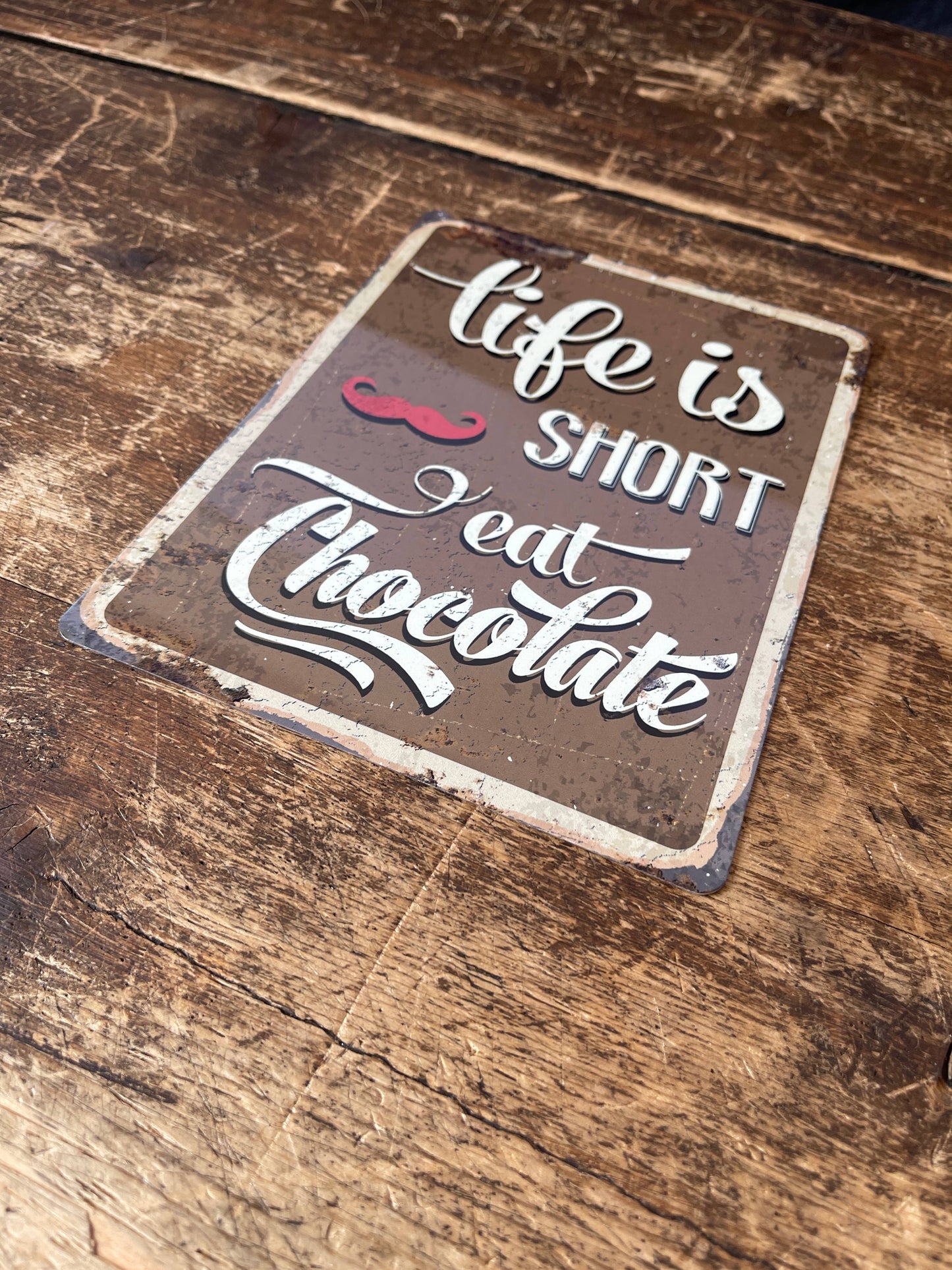 Life Is Short Eat Chocolate Retro | Metal Wall Sign Plaque
