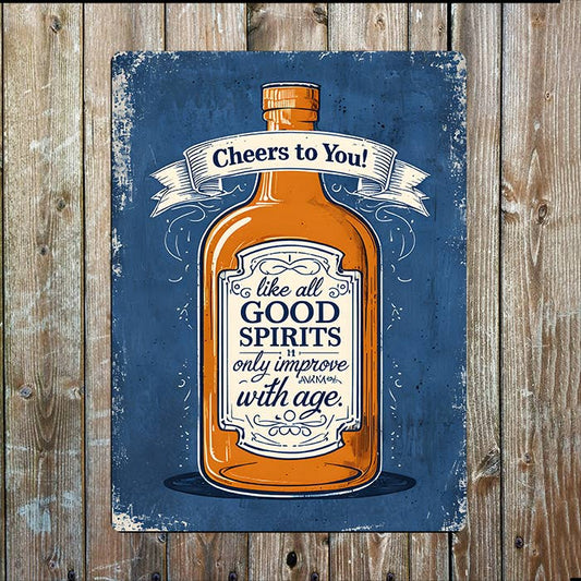 Cheers To You Improve With Age | Quote | Metal Sign Plaque