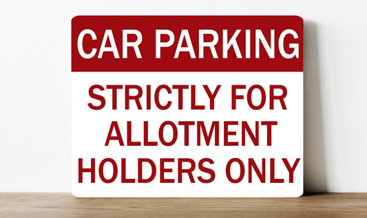 Car Parking Only for Allotment Holders | Metal Sign Plaque