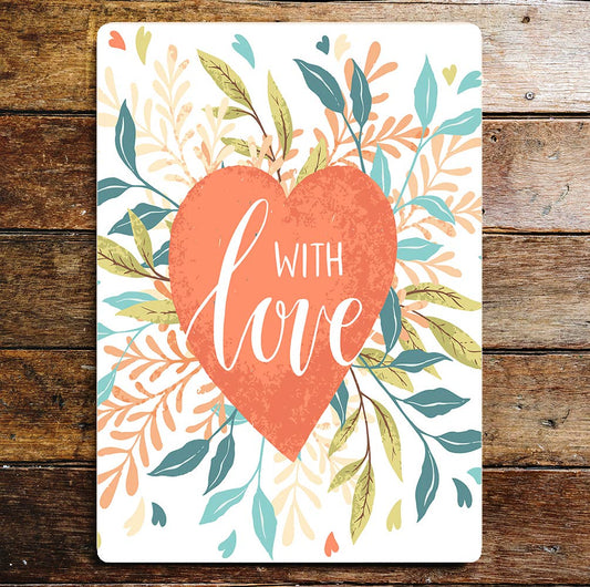 With Love | Metal Sign Plaque