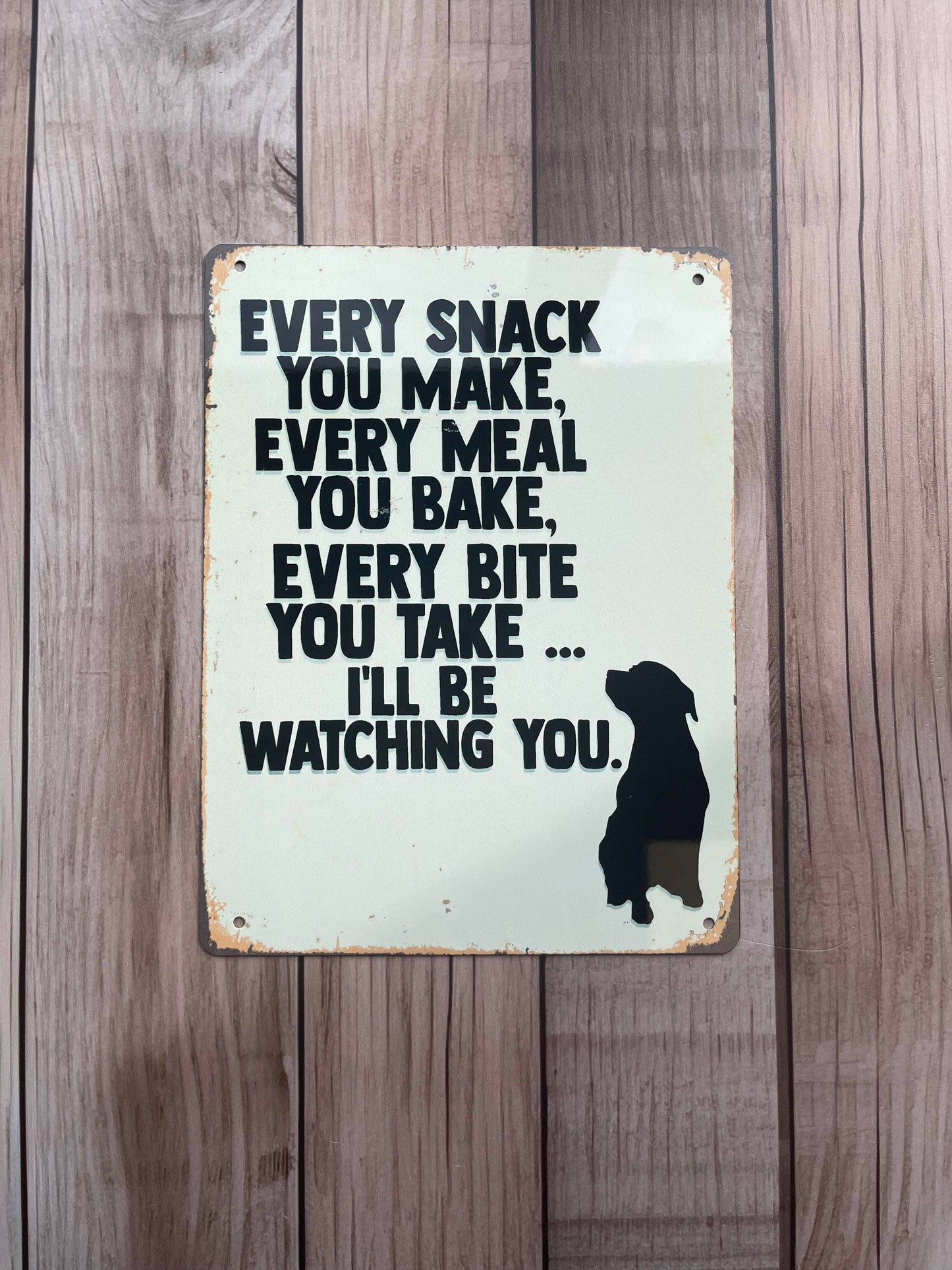 Every Snack Meal Make I'll Be Watching | Metal Sign