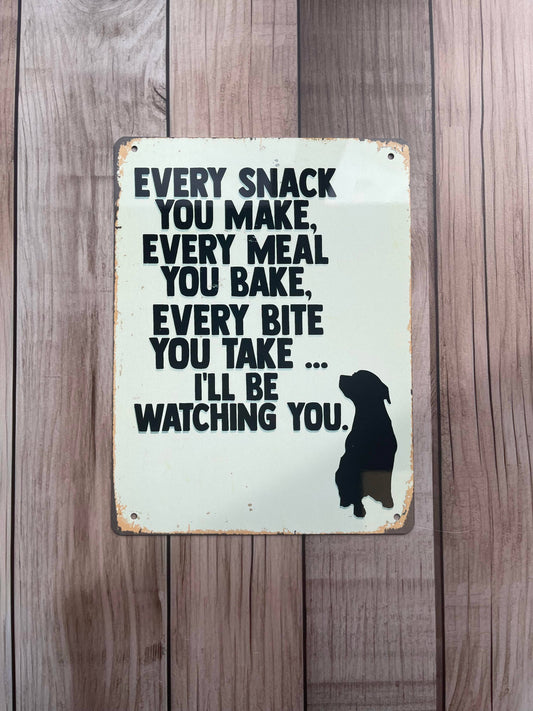 Every Snack Meal Make I'll Be Watching | Metal Sign
