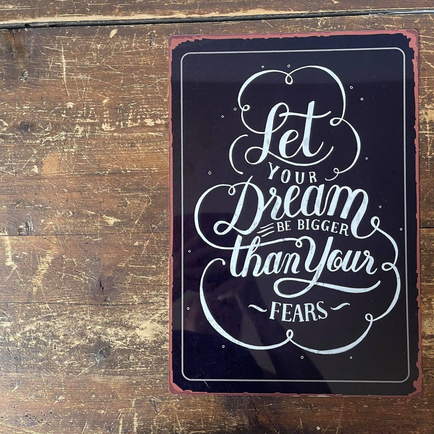 Let Your Dreams | Metal Sign Plaque
