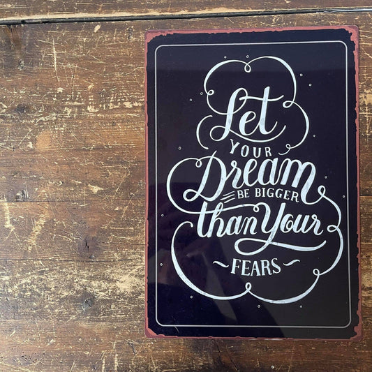 Let Your Dreams | Metal Sign Plaque