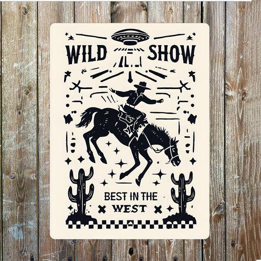 Wild Show Best InThe West Cowboy Western | Metal Sign Plaque