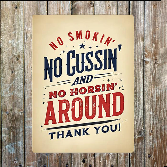 No Smokin Cussin Horsin Around Thank You Metal Sign Plaque