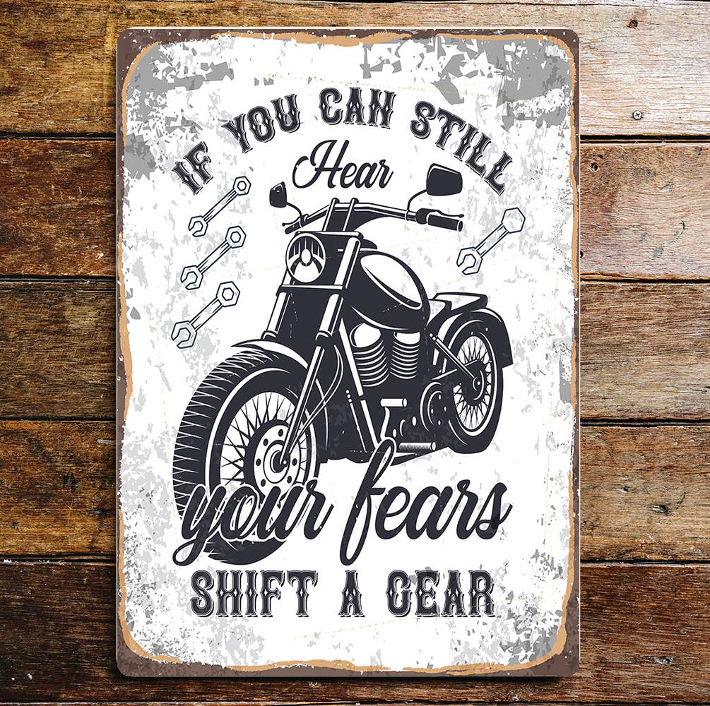Motorbike You Shift A Gear Hear Your Fear | Metal Sign Plaque