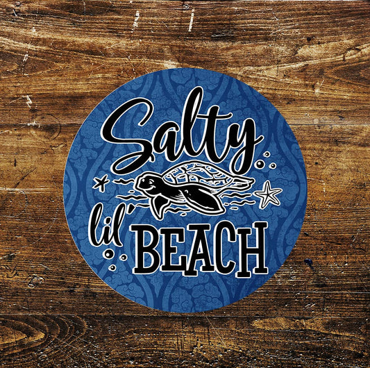 Salty Beach Funny Holiday Circle Metal Sign