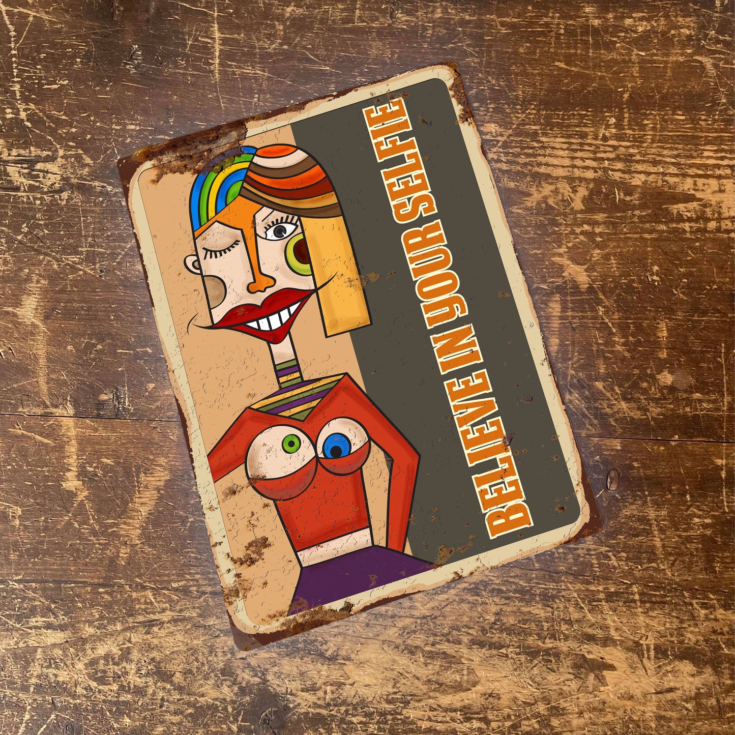 Believe In Your Selfie Retro | Metal Wall Sign Plaque