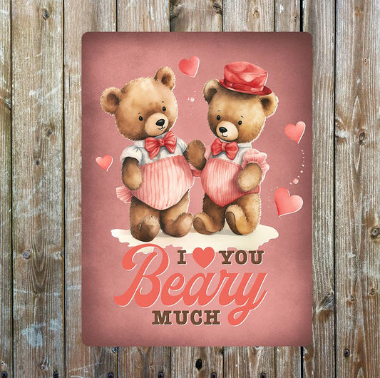 I love you beary much Valentines | Metal Sign Plaque