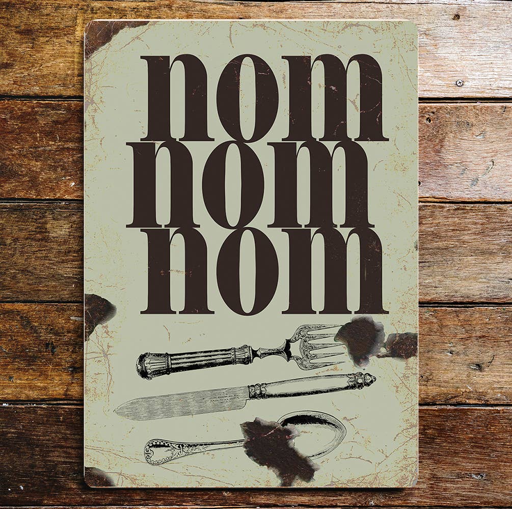 Nom Nom Nom | Metal Sign Plaque