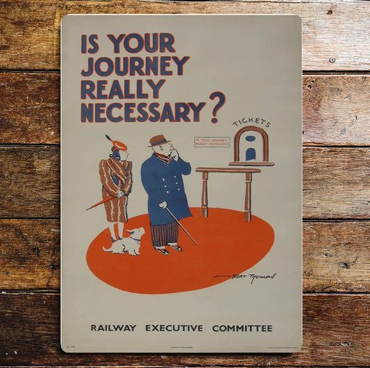 Is your Journey really necessary | Metal Wall Sign Plaque