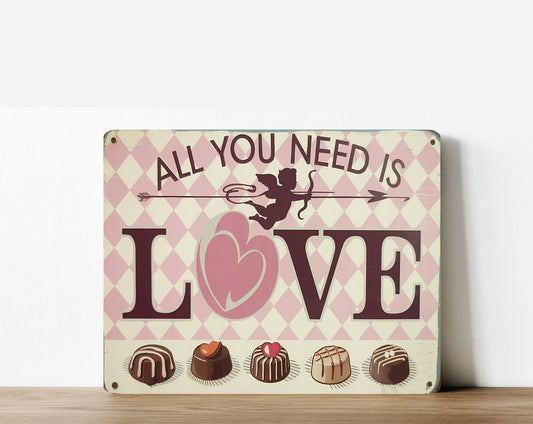 All you need love valentine | Metal Sign Plaque