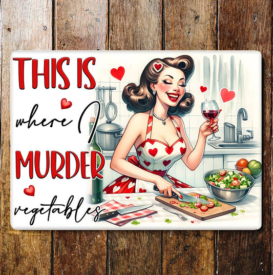 This Is Where I Murder Vegetables Funny Metal Sign Plaque