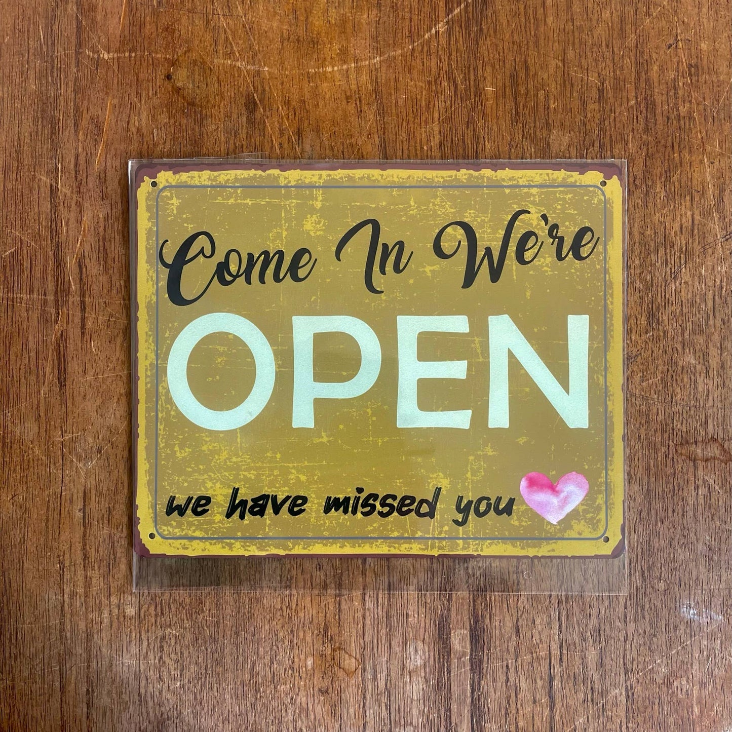 Come In We're open , we missed you | Metal Sign