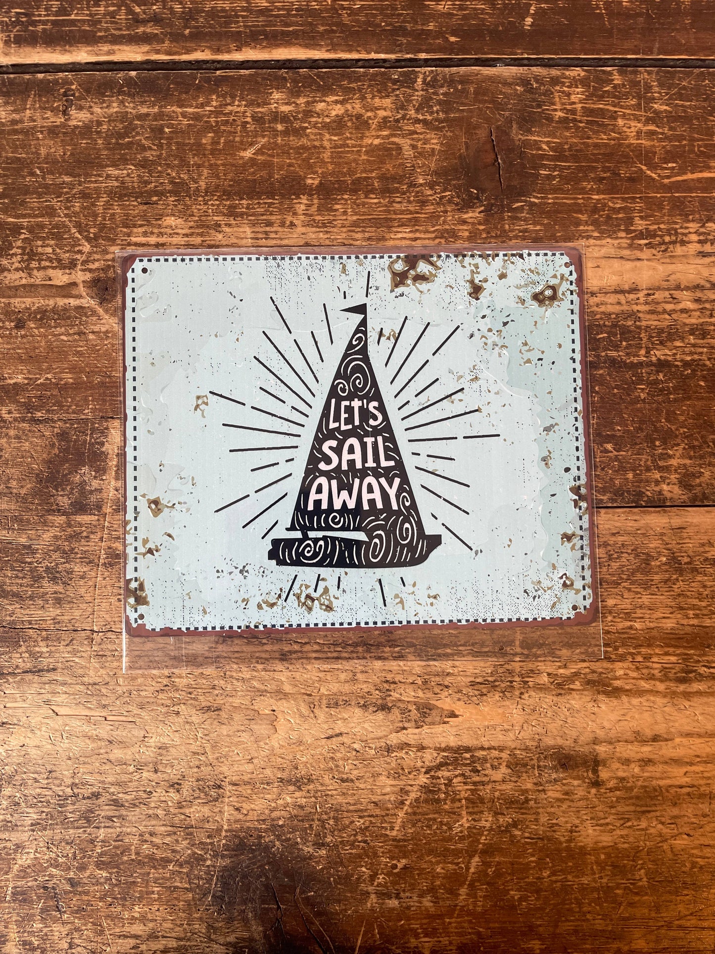 let's sail away ship boat sea | Metal Wall Sign