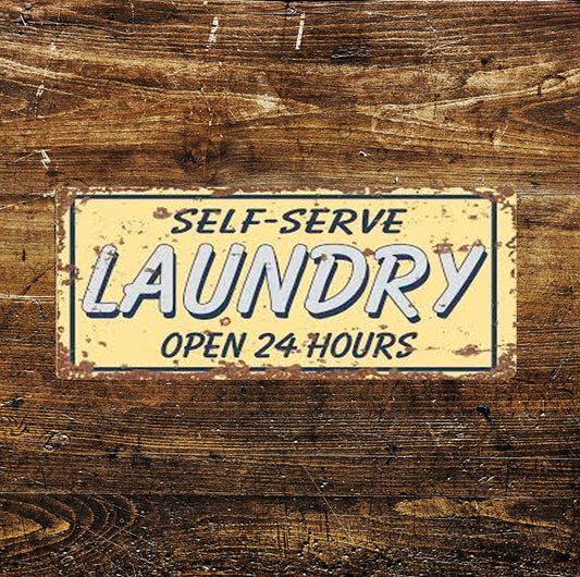 Self Serve Laundry Open Hours | Metal Sign