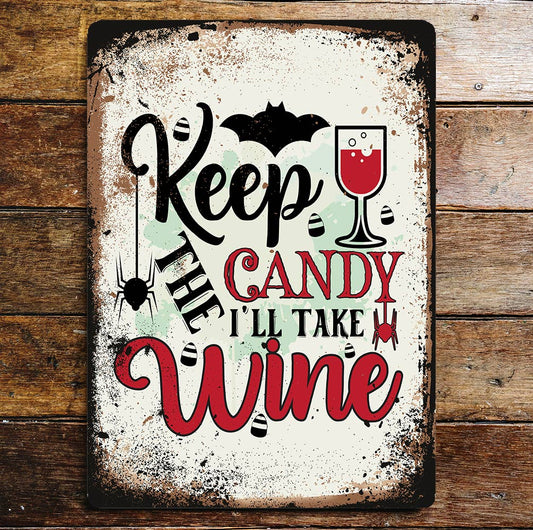 Halloween keep the candy Wine | Metal Wall Sign Plaque