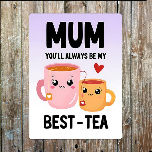 Best Tea Bestie Mothers Mum Day | Metal Sign Plaque
