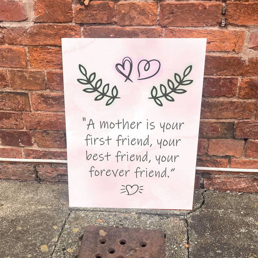 A mother is your Best friend | Metal Sign Plaque