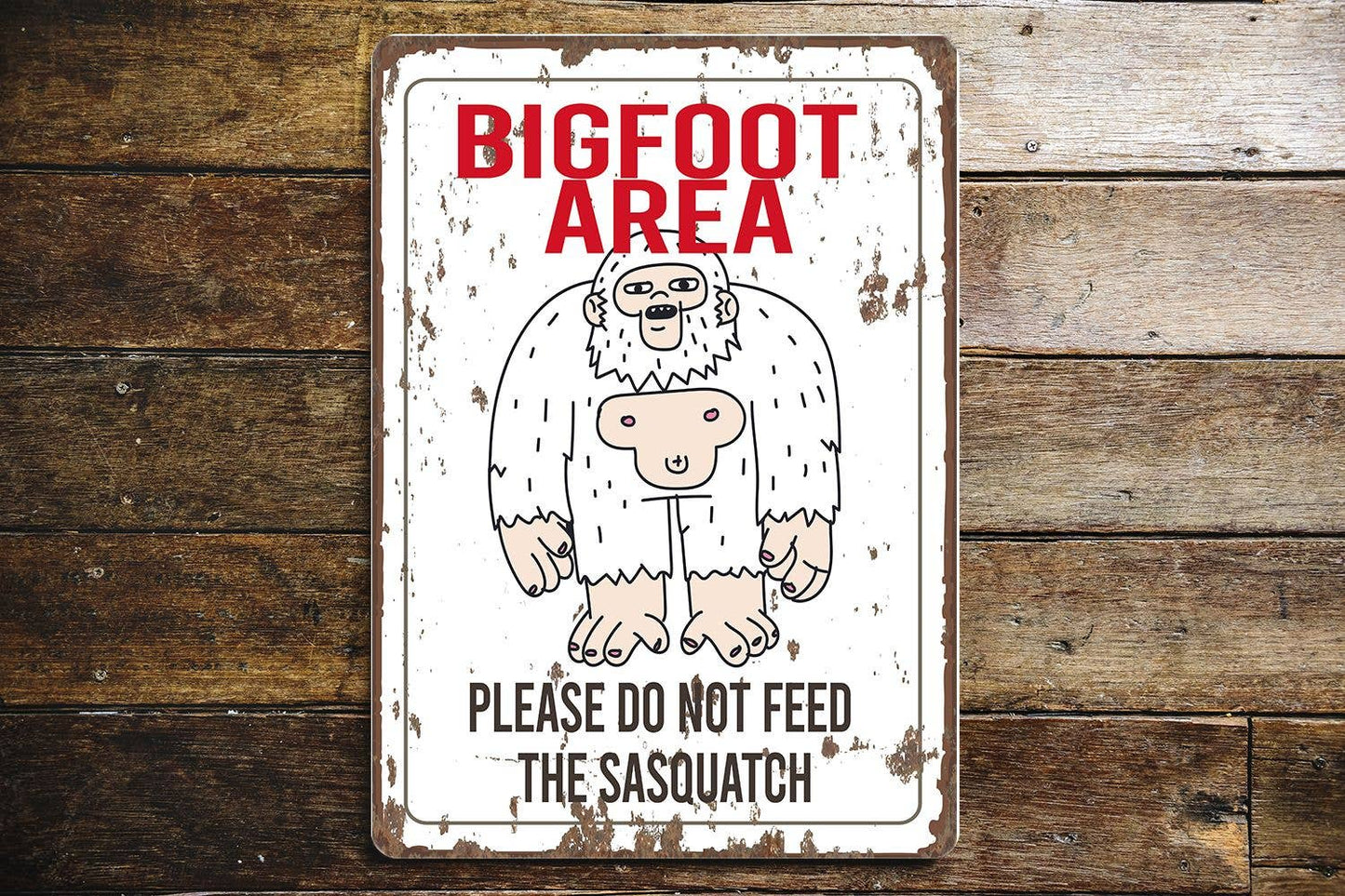 Big Foot Area, please do not feed | Metal Sign