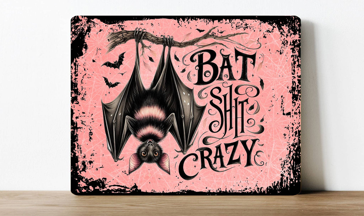 Bat Shit Crazy Halloween Spooky Horror | Metal Sign Plaque