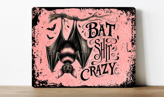 Bat Shit Crazy Halloween Spooky Horror | Metal Sign Plaque