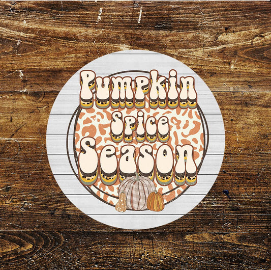 Pumpkin Spice Season Circle Metal Sign