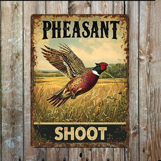 Pheasant Shoot I Farm Farmhouse I Metal Sign Plaque
