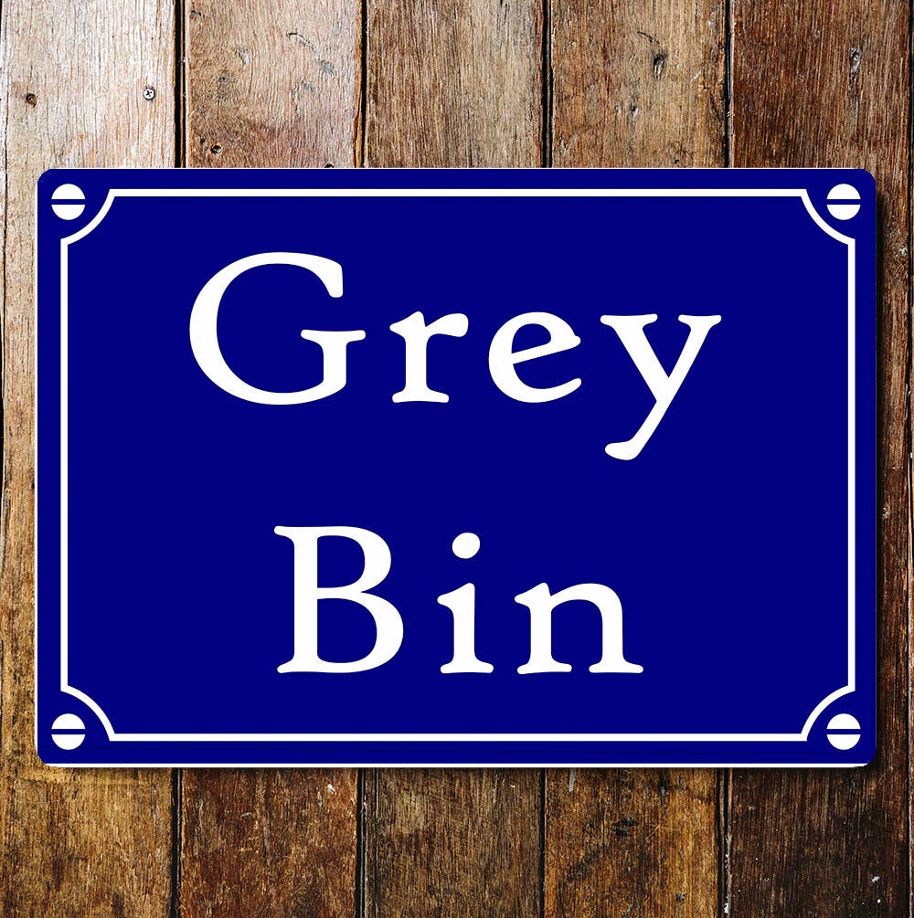 Grey Bin Blue Notice | Metal Wall Sign