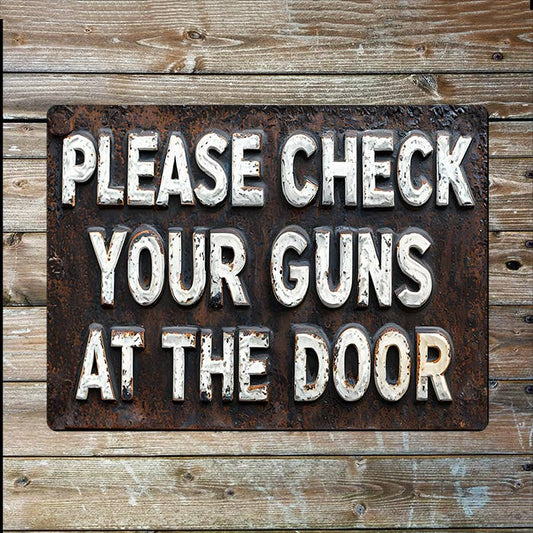 Check Guns At The Door Cowboy Western | Metal Sign Plaque