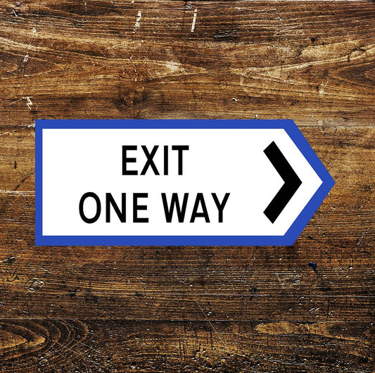 EXIT ONE WAY Notice Art | Metal Sign