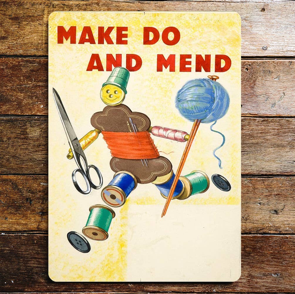 Make Do And Mend | Metal Propaganda Wall Sign