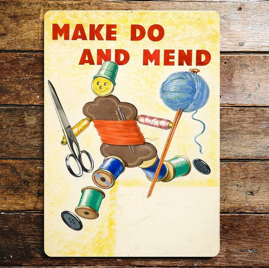 Make Do And Mend | Metal Propaganda Wall Sign