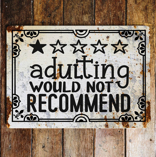 adulating would not recommend | Metal Wall Sign Plaque