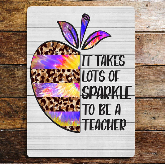 It Takes Lot Of Sparkle To A Be Teacher | Metal Wall Sign