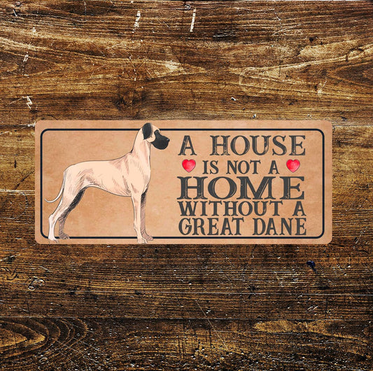great dane Dog | Metal Sign Plaque A House