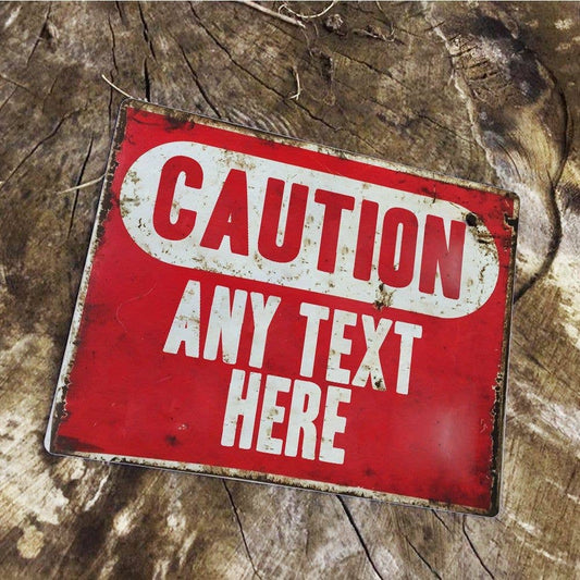 Caution Sign Personalised | Metal Art Wall Sign