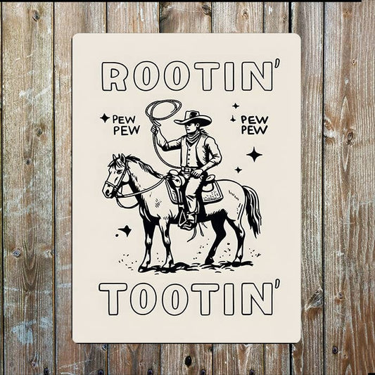 Rootin Tootin Pew Pew Cowboy Western Metal Sign Plaque