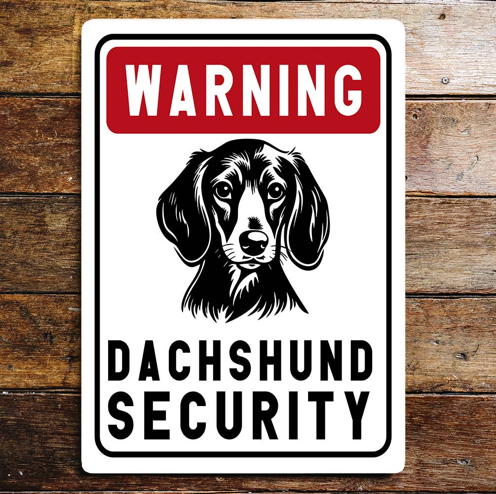 Warning Notice Dachshund Security | Metal Sign Plaque
