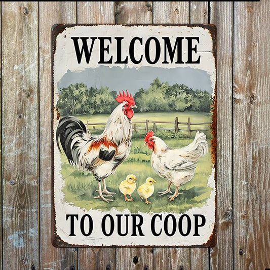 Welcome To Our Chicken Coop | Hens Eggs | Metal Sign Plaque