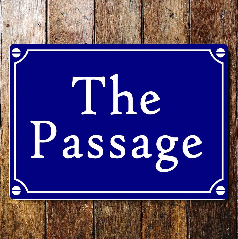 The Passage Notice Blue Art Sign Plaque