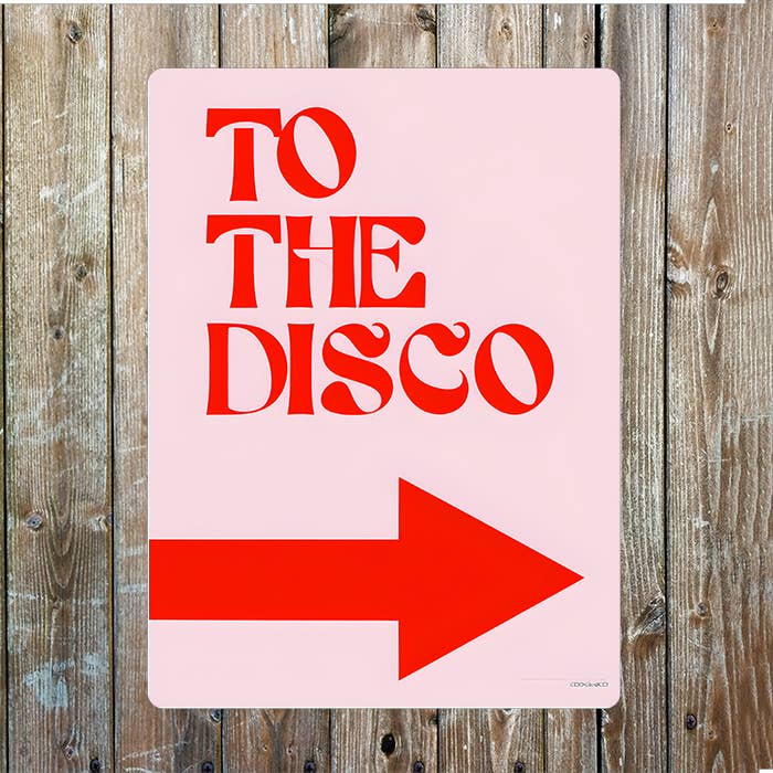 To The Disco Bold Art Metal Sign Plaque