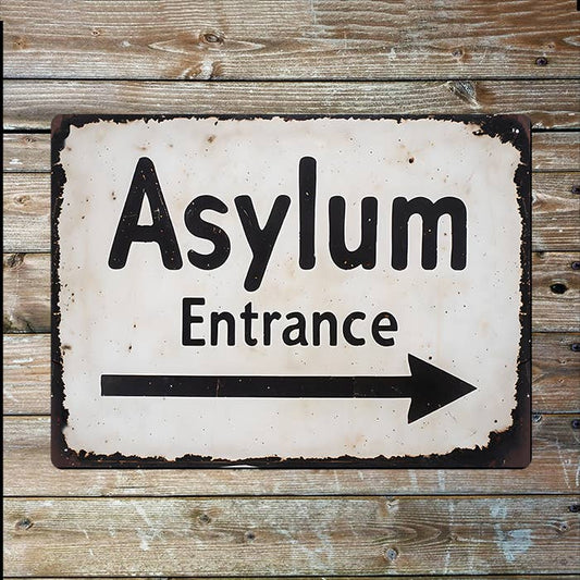 Vintage Asylum Entrance Arrow | Metal Sign Plaque