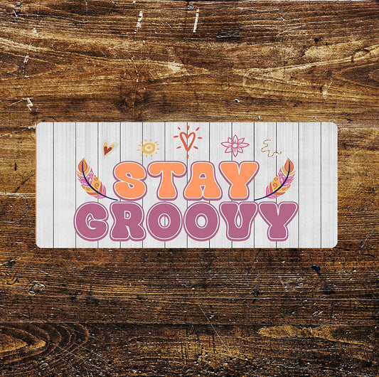 Stay Groovy - | Metal Sign