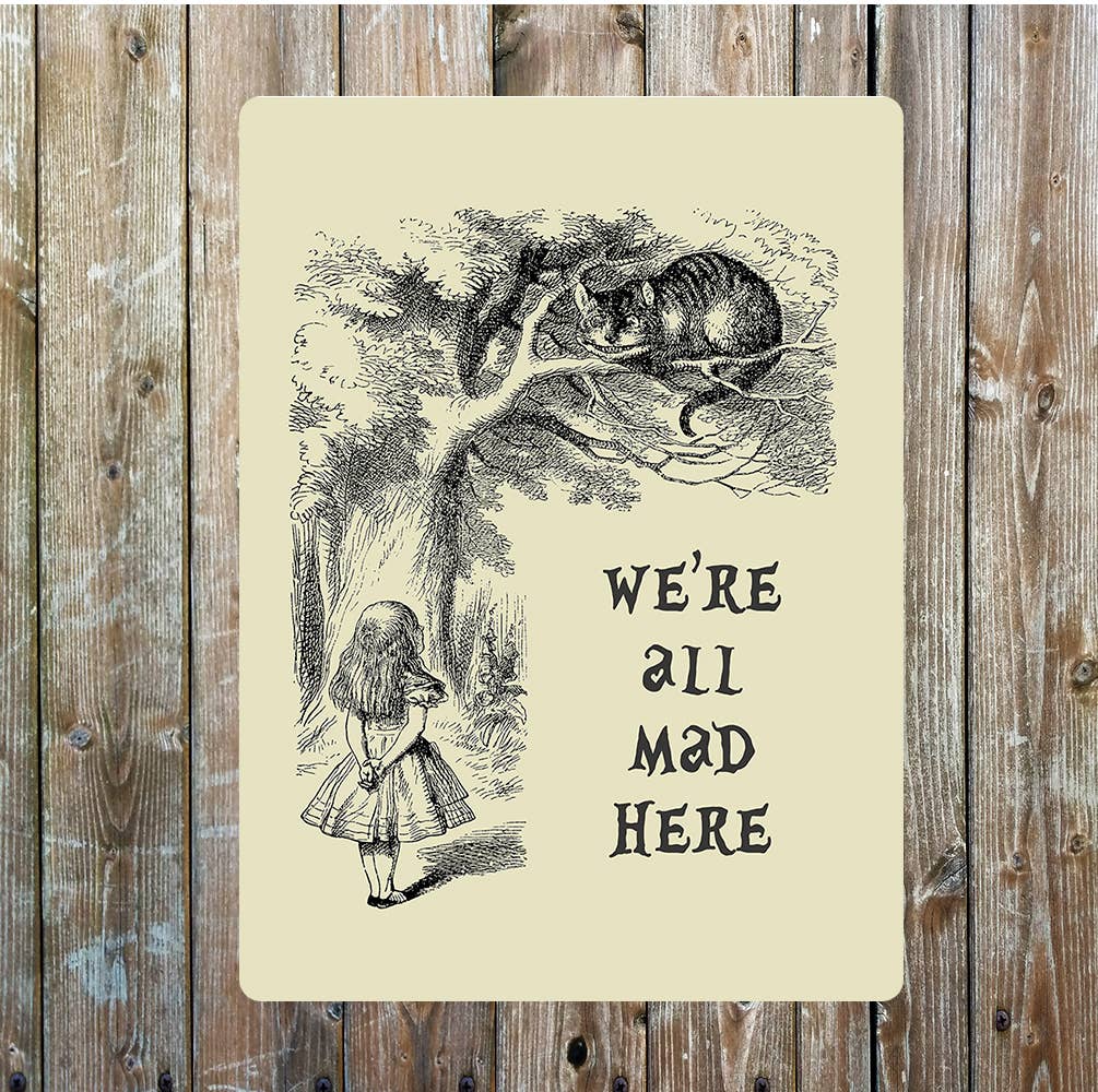 Alice in Wonderland mad art | Metal Sign Plaque