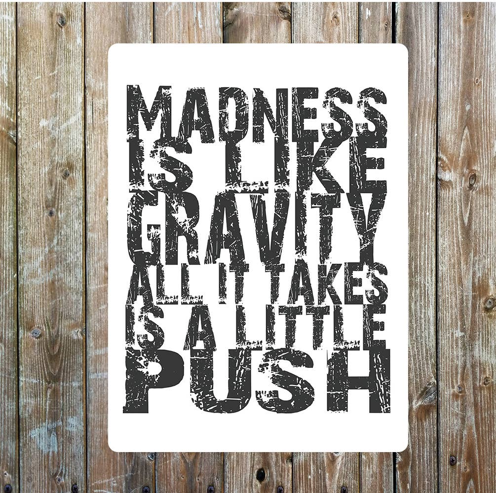 Motivational madness art | Metal Sign Plaque