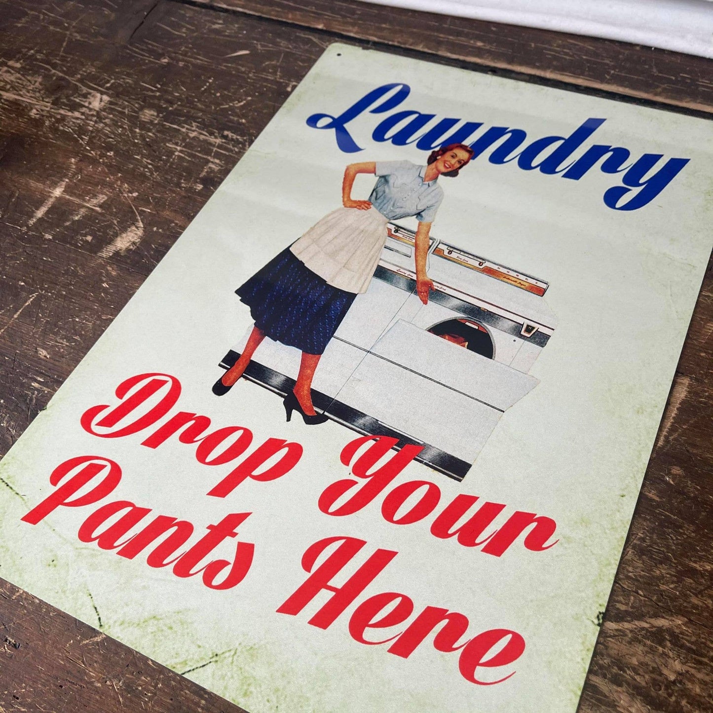 Laundry Door Sign Drop Your Pants Here | Metal Sign