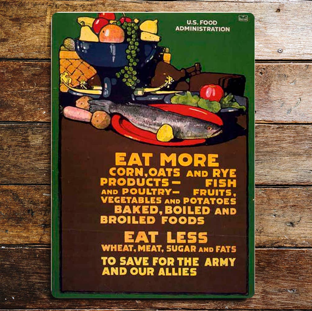 Eat More Corn, Oats and Rye Eat Less Wheat | Metal Sign