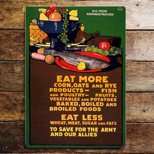 Eat More Corn, Oats and Rye Eat Less Wheat | Metal Sign